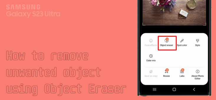 use object eraser on samsung s23 ultra