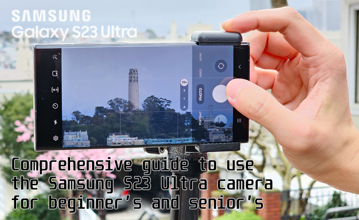 samsung s23 ultra camera guide